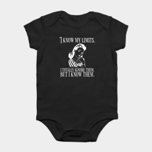 I Know My Limits funny saying Baby Bodysuit